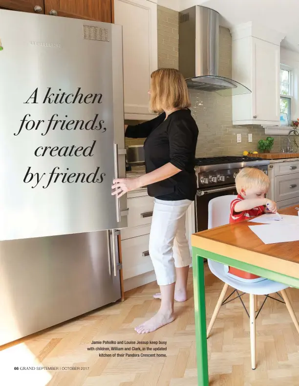  ??  ?? Jamie Poholko and Louise Jessup keep busy with children, William and Clark, in the updated kitchen of their Pandora Crescent home.