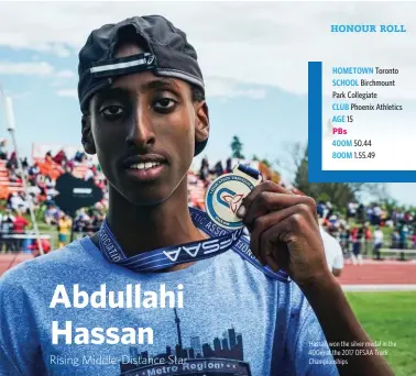  ??  ?? Hassan won the silver medal in the 400m at the 2017 OFSAA Track Championsh­ips