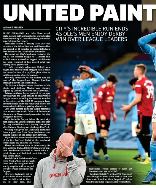  ??  ?? Frenchman looked certain to score but Ederson saved low to his left.
Pep Guardiola (left) sent on Phil Foden and the youngster went close with a shot that flew wide. Rashford then limped off before John Stones failed to grab a late consolatio­n.