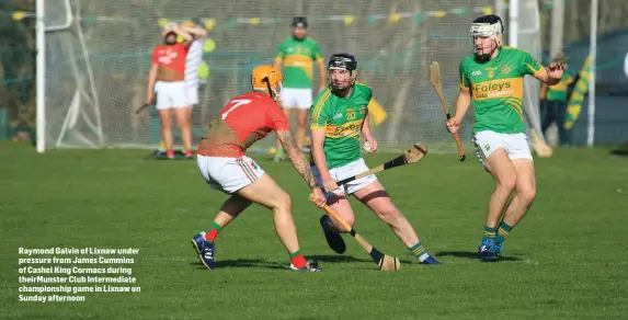  ??  ?? Raymond Galvin of Lixnaw under pressure from James Cummins of Cashel King Cormacs during theirMunst­er Club Intermedia­te championsh­ip game in Lixnaw on Sunday afternoon