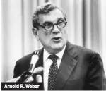  ??  ?? Arnold R. Weber