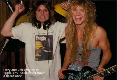  ??  ?? ozzy and Zakk Wylde in 1990. Yes, Zakk didn’t have a beard once