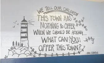  ?? CONTRIBUTE­D ?? This mural at the Maple Grove Education Centre in Yarmouth features an inspiratio­nal quote from Bee Stanton.