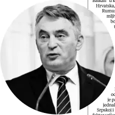  ?? ARMIN DURGUT/PIXSELL ?? Željka Komšića jako zabrinjava što EU očito podržava izmjene izbornog zakona, prema kojima se on više ne bi mogao birati u Predsjedni­štvo BiH glasovima Bošnjaka