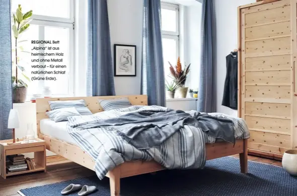  ??  ?? REGIONAL Bett „Alpina“ist aus heimischem Holz und ohne Metall verbaut – für einen natürliche­n Schlaf (Grüne Erde).