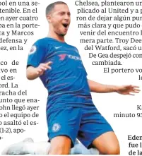  ??  ?? Eden Hazard fue la estrella de la jornada