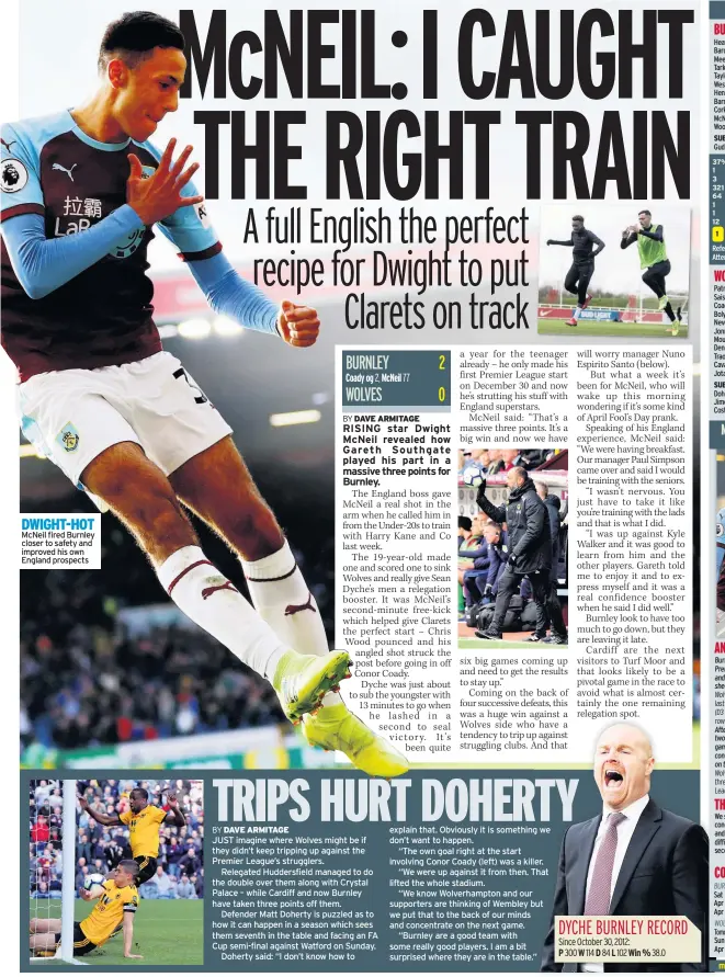  ??  ?? DWIGHT-HOT McNeil fired Burnley closer to safety and improved his own England prospects