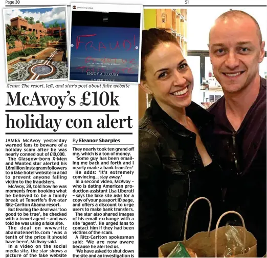  ??  ?? Scam: The resort, left, and star’s post about fake website Warning: James McAvoy and girlfriend Lisa Liberati