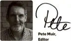  ?? Pete Muir, Editor ??