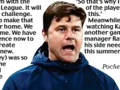  ?? GETTY IMAGES ?? Rallying cry: Pochettino wants to win trophies