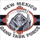  ?? COURTESY IMAGE ?? Logo of the New Mexico Gang Task Force