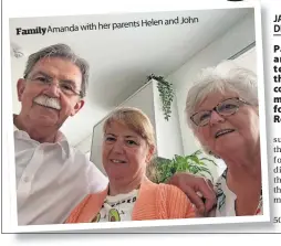  ?? ?? John her parents Helen and FamilyAman­da with