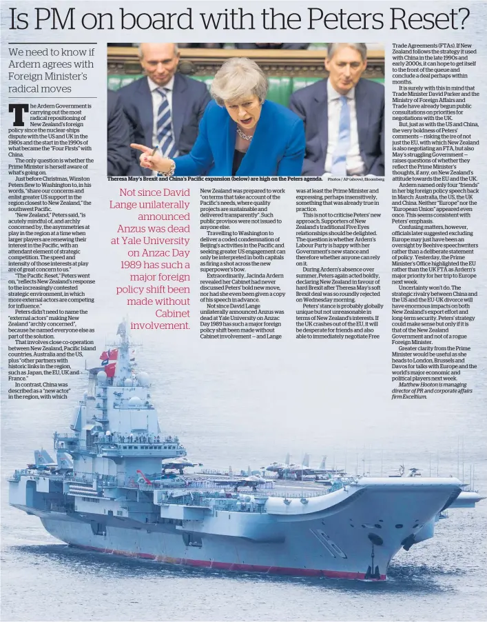  ?? Photos / AP (above), Bloomberg ?? Theresa May’s Brexit and China’s Pacific expansion (below) are high on the Peters agenda.