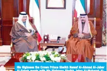  ??  ?? His Highness the Crown Prince Sheikh Nawaf Al-Ahmad Al-Jaber Al-Sabah meets with His Highness Sheikh Jaber Al-Mubarak AlHamad Al-Sabah.