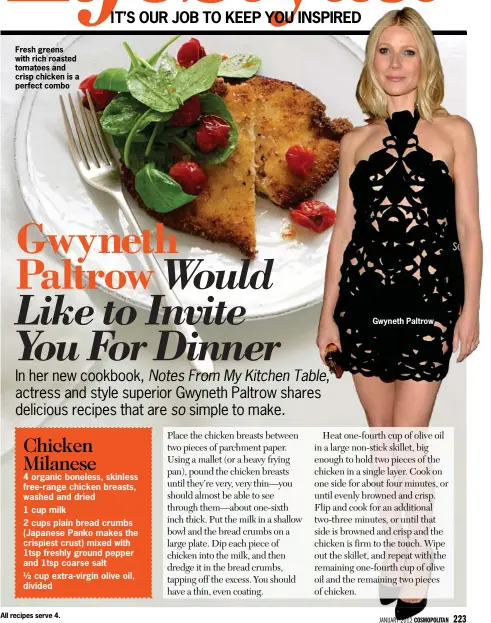  ??  ?? Fresh greens with rich roasted tomatoes and crisp chicken is a perfect combo
All recipes serve 4.
Gwyneth Paltrow