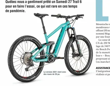  ??  ?? La version 2021 vient avec des roues de 29 po.