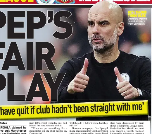  ?? ?? HE’S THUMB THING ELSE Guardiola wanted honest answers from City chiefs