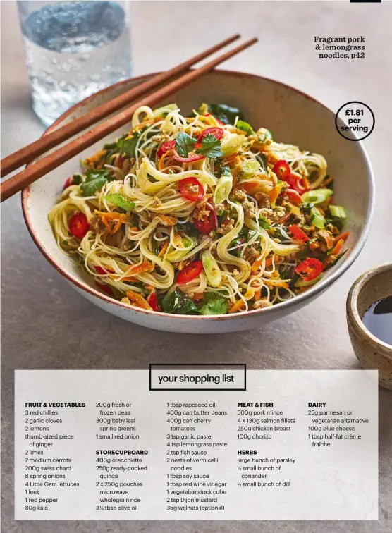  ?? ?? Fragrant pork & lemongrass noodles, £1.81 per serving