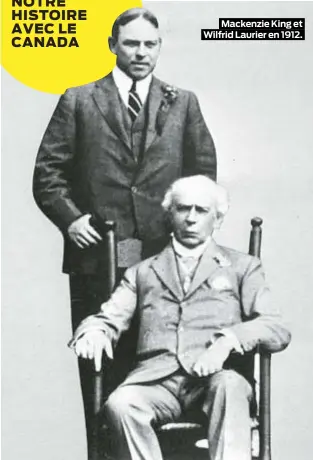  ?? ?? Mackenzie King et Wilfrid Laurier en 1912.