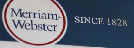  ?? AP FILE ?? WATCH YOUR PROFANITY: Merriam-Webster.com as displayed on a computer screen. Staffers at the Springfiel­dbased dictionary company were threatened via the ’Contact Us’ page on their site, where a 34-year-old California man allegedly wrote that he would shoot and bomb those responsibl­e for their definition­s on gender.