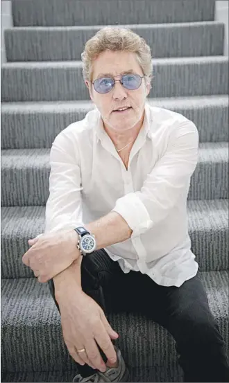  ?? Jay L. Clendenin Los Angeles Times ?? ROGER DALTREY is preparing for an album release and tour with his bandmate from the Who.