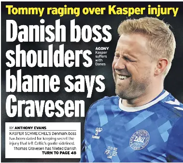  ?? ?? AGONY Kasper suffers with Danes