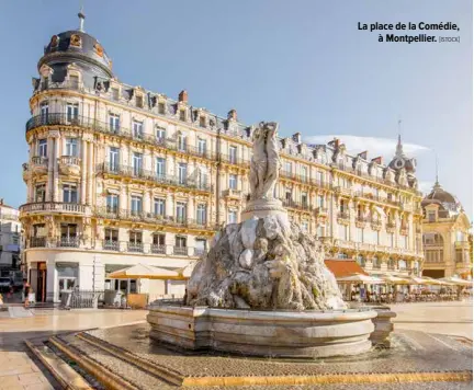  ?? [ISTOCK] ?? La place de la Comédie, à Montpellie­r.