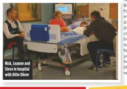  ??  ?? Nick, Leanne and Steve in hospital with little Oliver