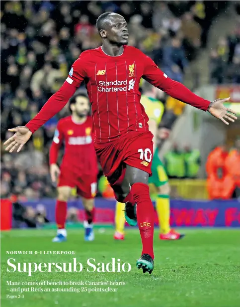  ??  ?? Just too good: Sadio Mane wheels away in delight after scoring Liverpool’s goal in their 1-0 win at bottom-of-the-table Norwich City yesterday