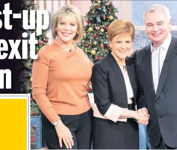  ??  ?? BEFORE
First Minister Nicola Sturgeon on show with Ruth Langsford and Eamonn Holmes