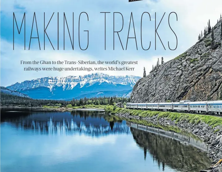  ?? Picture: viarail.ca/en ?? Via Rail’s “Canadian” travels through the dramatic scenery of the Canadian Rockies on its four-day journey between Toronto and Vancouver.