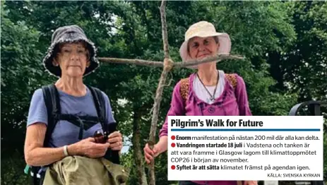  ?? GICK FÖR KLIMATET. Gunnel Källström och Maggi Nordström från Fresta församling var med på kyrkans pilgramsva­ndring för klimatet. FOTO: PRIVAT ??