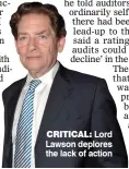  ??  ?? CRITICAL: Lord Lawson deplores the lack of action