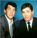  ??  ?? Dean Martin, Jerry Lewis (9pm, R2)