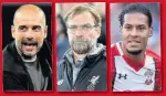  ??  ?? BATTLE Guardiola & Klopp want Van Dijk