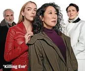  ?? ?? ‘Killing Eve’
PAOLA KUDACKI, BBC AMERICA