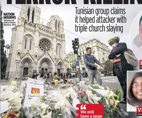  ??  ?? NATION MOURNS Tributes at Notre-dame Basilica, Nice