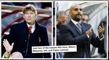  ??  ?? Just two of the bosses this term, Mauro Milanese, left, and Fabio Liverani