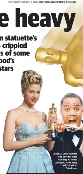  ??  ?? CURSED: Oscar winners Mira Sorvino, Cuba Gooding Jr, Renée Zellweger, Halle Berry and Catherine Zeta-Jones.