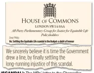  ??  ?? ‘SCANDAL’: The MPs’ letter to the Chancellor