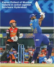  ??  ?? Kieron Pollard of Mumbai Indians in action against Sunrisers Hyderabad