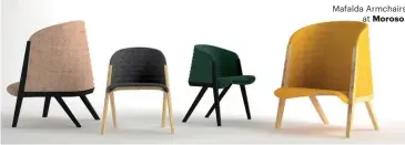  ??  ?? Mafalda Armchairs
at Moroso.