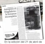  ??  ?? Estado de las obras sobre el puente del río Magdalena, entre Puerto Berrío y Cimitarra (Santander) en abril de 2019. En la edición del 21 de abril de 2019 publicamos un informe sobre el avance del proyecto.