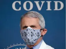  ?? GETTy iMAGEs FilE ?? WHERE I LEAD, YOU WILL FOLLOW: White House Chief Medical Adviser on COVID-19 Dr. Anthony Fauci also says people should wear a mask due to the coronaviru­s.