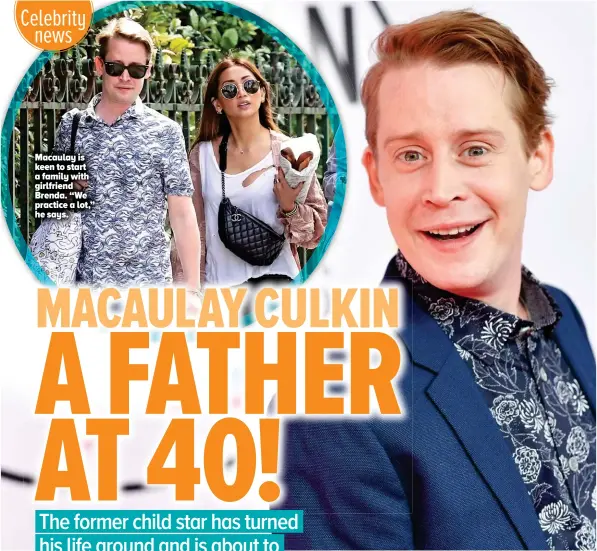  ??  ?? Macaulay is keen to start a family with girlfriend Brenda. “We practice a lot,” he says.