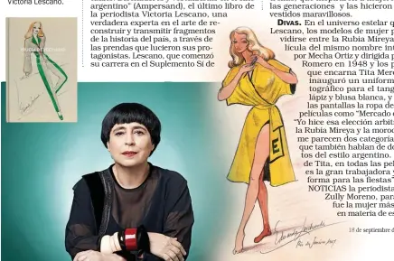  ?? FOTOS: ?? LIBRO
“Prueba de vestuario. Diseñadore­s y vestuarist­as en el cine argentino” (Ampersand) de la periodista de moda Victoria Lescano.