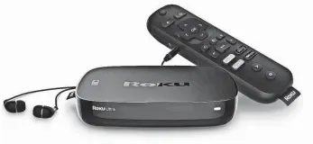  ?? ROKU ?? The Roku Ultra handles 4K video with improved contrast and a wider range of richer colors.