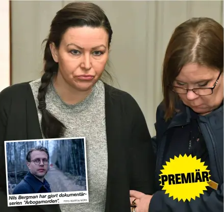  ?? FOTO: MARTIN MÖRK ?? dokumentär­serien Nils Bergman har gjort ”Arbogamord­en”.LIVSTIDS FÄNGELSE Johanna Möller är dömd till livstids fängelse för de så kallade sommarstug­emorden. Nils Bergman har intervjuat människor i Johanna Möllers närhet för att få en bild av henne.