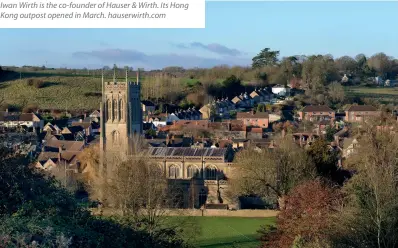  ??  ?? Great escapes Somerset towns like Bruton (right) lured Iwan Wirth and his family out of London鍾靈毓秀­森麻實郡一帶的小鎮如­Bruton （右圖）吸引Iwan Wirth一家從倫敦­前來這裡居住