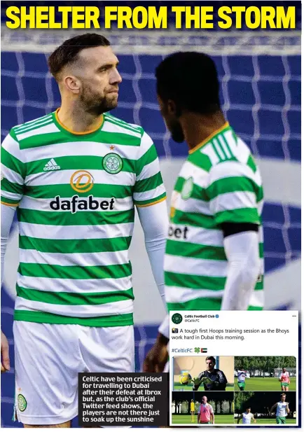  ??  ?? Celtic have been criticised for travelling to Dubai after their defeat at Ibrox but, as the club’s official Twitter feed shows, the players are not there just to soak up the sunshine